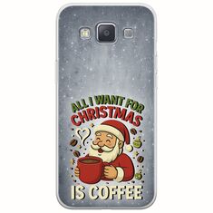 All I Want For Christmas Is - Coffee Samsung Galaxy A3(2015) Flexible TPU (Διάφανη Σιλικόνη)