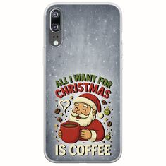 All I Want For Christmas Is - Coffee Huawei P20 Flexible TPU (Διάφανη Σιλικόνη)