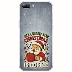 All I Want For Christmas Is - Coffee Huawei Honor 10 Flexible TPU (Διάφανη Σιλικόνη)