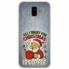 All I Want For Christmas Is - Coffee Samsung Galaxy J6 Plus Flexible TPU (Διάφανη Σιλικόνη)