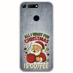 All I Want For Christmas Is - Coffee Huawei Honor View 20 Flexible TPU (Διάφανη Σιλικόνη)