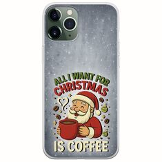 All I Want For Christmas Is - Coffee iPhone 11 Pro Flexible TPU (Διάφανη Σιλικόνη)