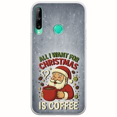 All I Want For Christmas Is - Coffee Huawei P40 Lite E Flexible TPU (Διάφανη Σιλικόνη)