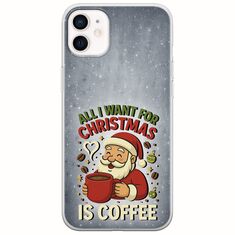 All I Want For Christmas Is - Coffee iPhone 12 Flexible TPU (Διάφανη Σιλικόνη)