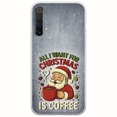 All I Want For Christmas Is - Coffee Realme X3 Flexible TPU (Διάφανη Σιλικόνη)