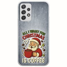 All I Want For Christmas Is - Coffee Samsung Galaxy A32 5G Flexible TPU (Διάφανη Σιλικόνη)