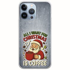All I Want For Christmas Is - Coffee iPhone 13 Pro Flexible TPU (Διάφανη Σιλικόνη)