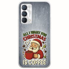 All I Want For Christmas Is - Coffee Realme GT Master Edition Flexible TPU (Διάφανη Σιλικόνη)