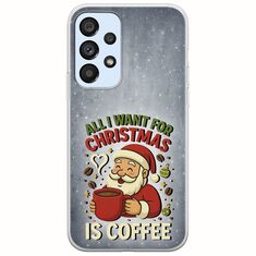 All I Want For Christmas Is - Coffee Samsung Galaxy A53 5G Flexible TPU (Διάφανη Σιλικόνη)