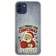 All I Want For Christmas Is - Coffee Samsung Galaxy A03 Flexible TPU (Διάφανη Σιλικόνη)