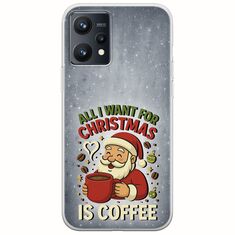 All I Want For Christmas Is - Coffee Realme 9 4G Flexible TPU (Διάφανη Σιλικόνη)
