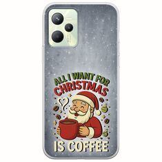 All I Want For Christmas Is - Coffee Realme Narzo 50A Prime Flexible TPU (Διάφανη Σιλικόνη)