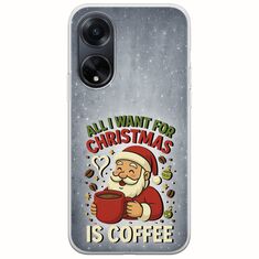All I Want For Christmas Is - Coffee Oppo A98 5G Flexible TPU (Διάφανη Σιλικόνη)