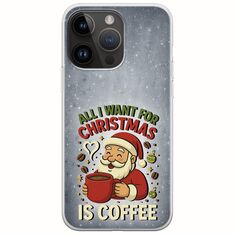 All I Want For Christmas Is - Coffee iPhone 15 Pro Max Flexible TPU (Διάφανη Σιλικόνη)