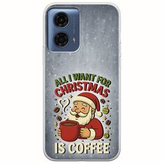 All I Want For Christmas Is - Coffee Motorola Moto G24 Flexible TPU (Διάφανη Σιλικόνη)
