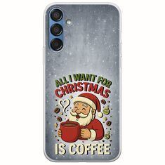 All I Want For Christmas Is - Coffee Samsung Galaxy M15 5G Flexible TPU (Διάφανη Σιλικόνη)