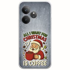 All I Want For Christmas Is - Coffee Realme GT 6 5G Flexible TPU (Διάφανη Σιλικόνη)