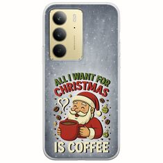All I Want For Christmas Is - Coffee Realme C75 4G Flexible TPU (Διάφανη Σιλικόνη)