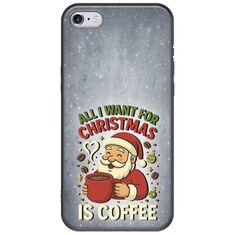 All I Want For Christmas Is - Coffee iPhone 6/6s Black TPU (Μαύρη Σιλικόνη)