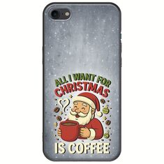 All I Want For Christmas Is - Coffee iPhone SE 2020 Black TPU (Μαύρη Σιλικόνη)