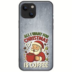 All I Want For Christmas Is - Coffee iPhone 13 mini Black TPU (Μαύρη Σιλικόνη)