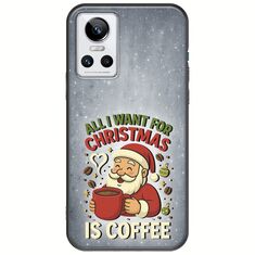 All I Want For Christmas Is - Coffee Realme GT Neo 3 Black TPU (Μαύρη Σιλικόνη)