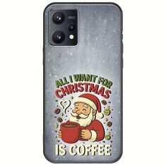 All I Want For Christmas Is - Coffee Realme 9 4G Black TPU (Μαύρη Σιλικόνη)
