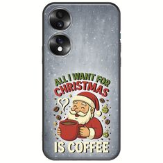 All I Want For Christmas Is - Coffee Honor 70 5G Black TPU (Μαύρη Σιλικόνη)