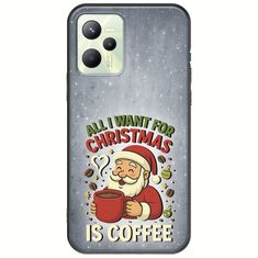 All I Want For Christmas Is - Coffee Realme Narzo 50A Prime Black TPU (Μαύρη Σιλικόνη)