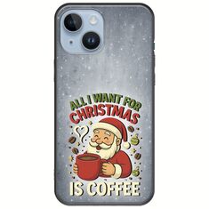 All I Want For Christmas Is - Coffee iPhone 15 Black TPU (Μαύρη Σιλικόνη)