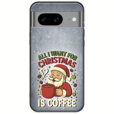 All I Want For Christmas Is - Coffee Google Pixel 8 5G Black TPU (Μαύρη Σιλικόνη)