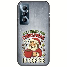 All I Want For Christmas Is - Coffee Realme C65 4G Black TPU (Μαύρη Σιλικόνη)