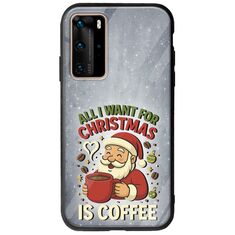 All I Want For Christmas Is - Coffee Huawei P40 Pro Groove TPU (Tempered Glass και TPU)