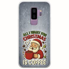 All I Want For Christmas Is - Coffee Samsung Galaxy S9 Plus Flexible TPU (Διάφανη Σιλικόνη)