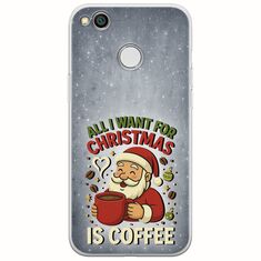 All I Want For Christmas Is - Coffee Xiaomi Redmi 4X Flexible TPU (Διάφανη Σιλικόνη)