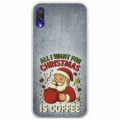 All I Want For Christmas Is - Coffee Xiaomi Redmi 7 Flexible TPU (Διάφανη Σιλικόνη)