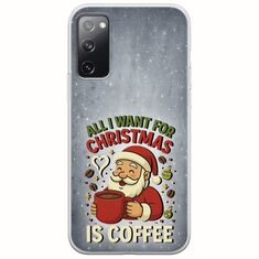 All I Want For Christmas Is - Coffee Samsung Galaxy S20 Flexible TPU (Διάφανη Σιλικόνη)