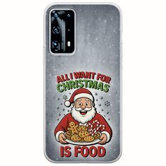All I Want For Christmas Is - Food Huawei P40 Flexible TPU (Διάφανη Σιλικόνη)