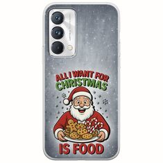All I Want For Christmas Is - Food Realme GT Master Edition Flexible TPU (Διάφανη Σιλικόνη)