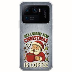All I Want For Christmas Is - Coffee Xiaomi Mi 11 Ultra Flexible TPU (Διάφανη Σιλικόνη)