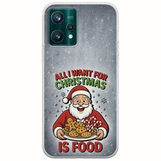 All I Want For Christmas Is - Food Realme 9 Pro Flexible TPU (Διάφανη Σιλικόνη)