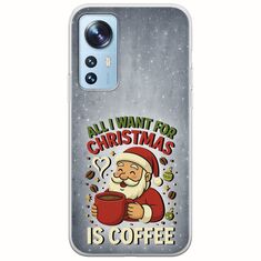 All I Want For Christmas Is - Coffee Xiaomi 12 / 12X Flexible TPU (Διάφανη Σιλικόνη)