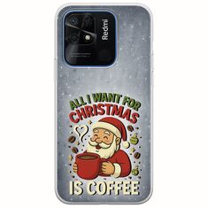 All I Want For Christmas Is - Coffee Xiaomi Redmi 10C Flexible TPU (Διάφανη Σιλικόνη)