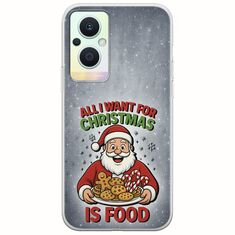All I Want For Christmas Is - Food Oppo Reno 7 Lite 5G Flexible TPU (Διάφανη Σιλικόνη)