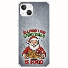All I Want For Christmas Is - Food iPhone 14 Flexible TPU (Διάφανη Σιλικόνη)
