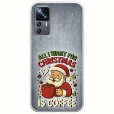 All I Want For Christmas Is - Coffee Xiaomi 12T / 12T Pro Flexible TPU (Διάφανη Σιλικόνη)