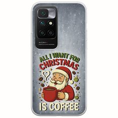 All I Want For Christmas Is - Coffee Xiaomi Redmi 10 2022 Flexible TPU (Διάφανη Σιλικόνη)