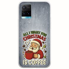 All I Want For Christmas Is - Coffee Vivo Y21s Flexible TPU (Διάφανη Σιλικόνη)