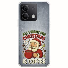 All I Want For Christmas Is - Coffee Xiaomi Redmi Note 13 Pro 5G Flexible TPU (Διάφανη Σιλικόνη)