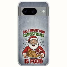 All I Want For Christmas Is - Food Google Pixel 8 5G Flexible TPU (Διάφανη Σιλικόνη)
